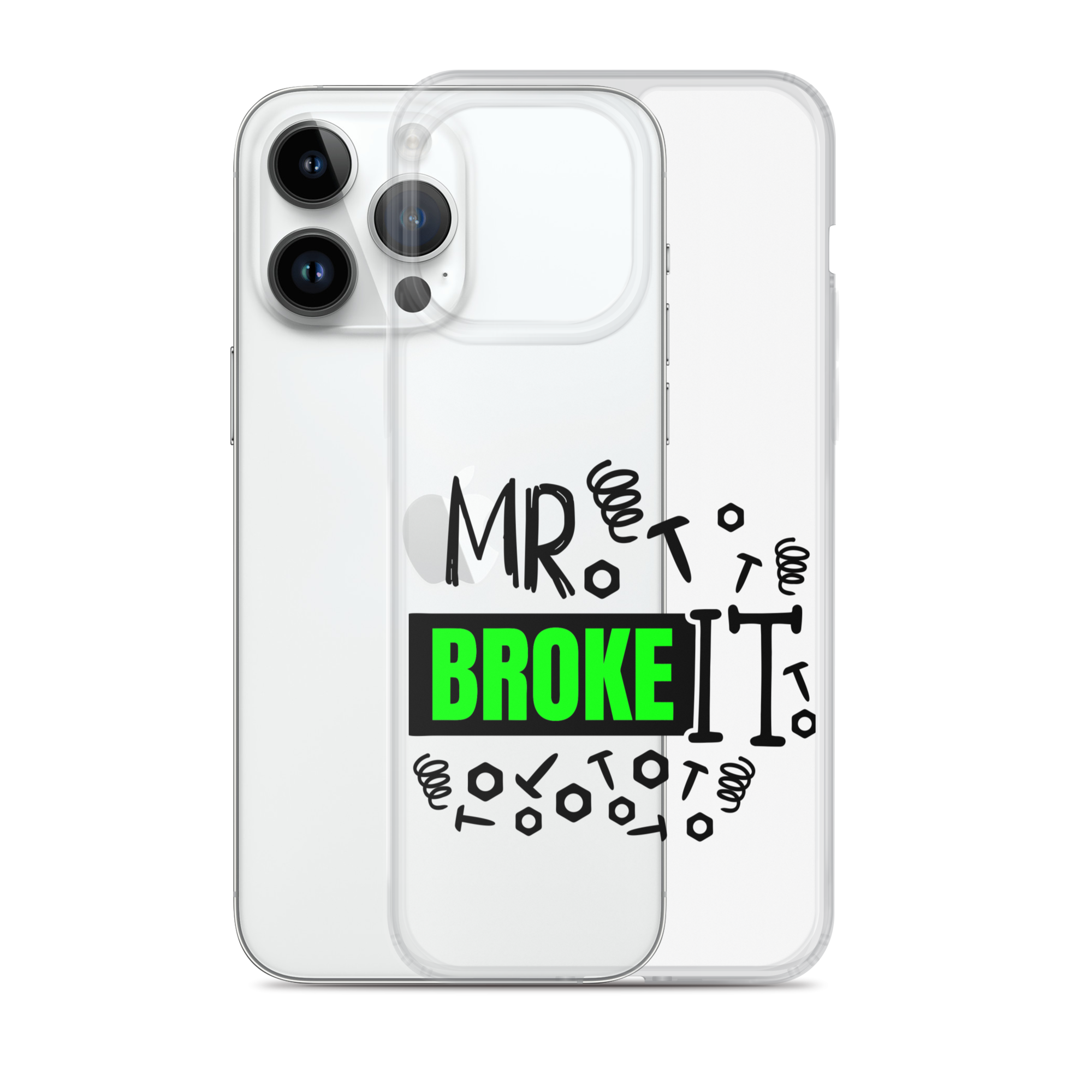 Mr Broke It Clear Case for iPhone®