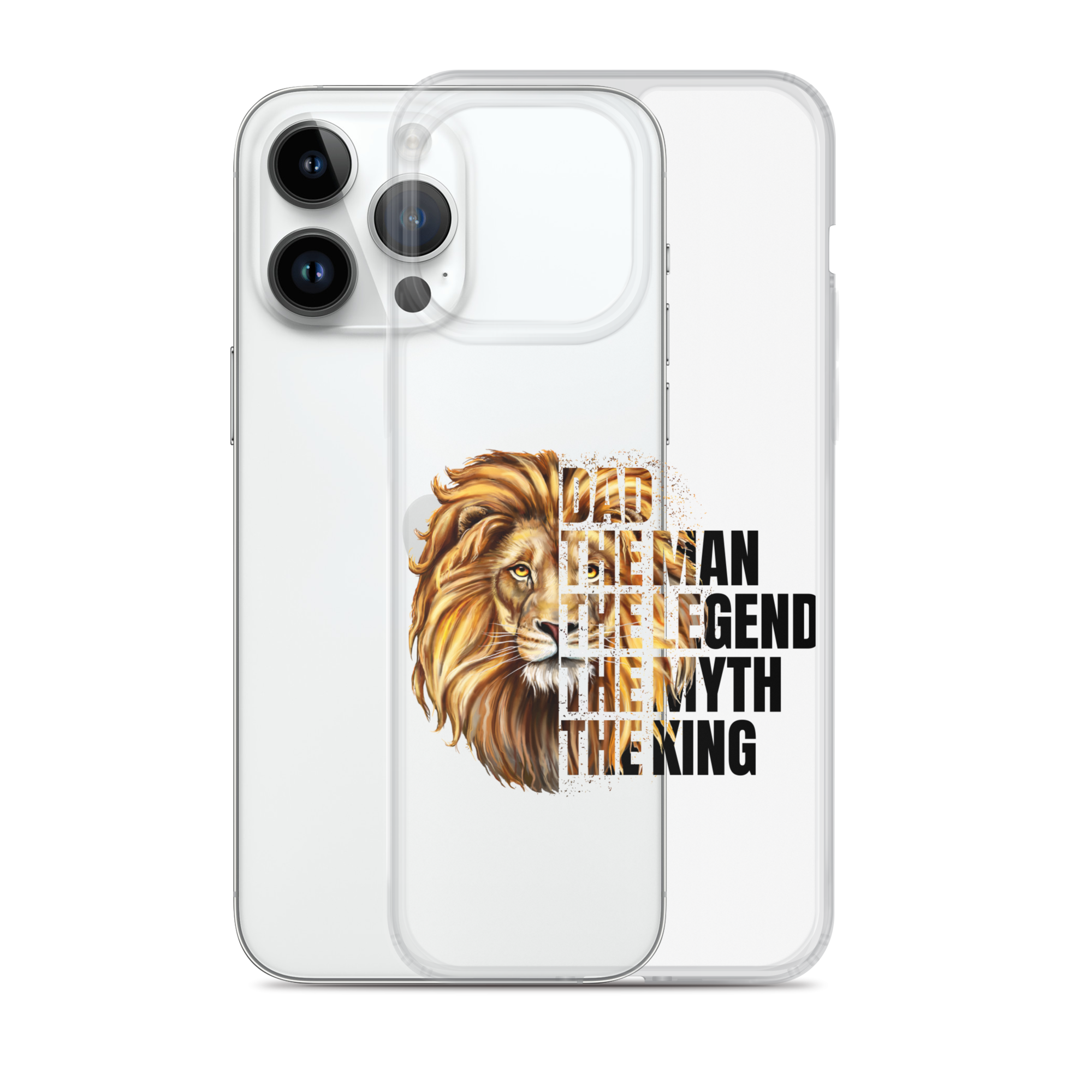 Dad The Man The Legend The Myth The King Clear Case for iPhone®