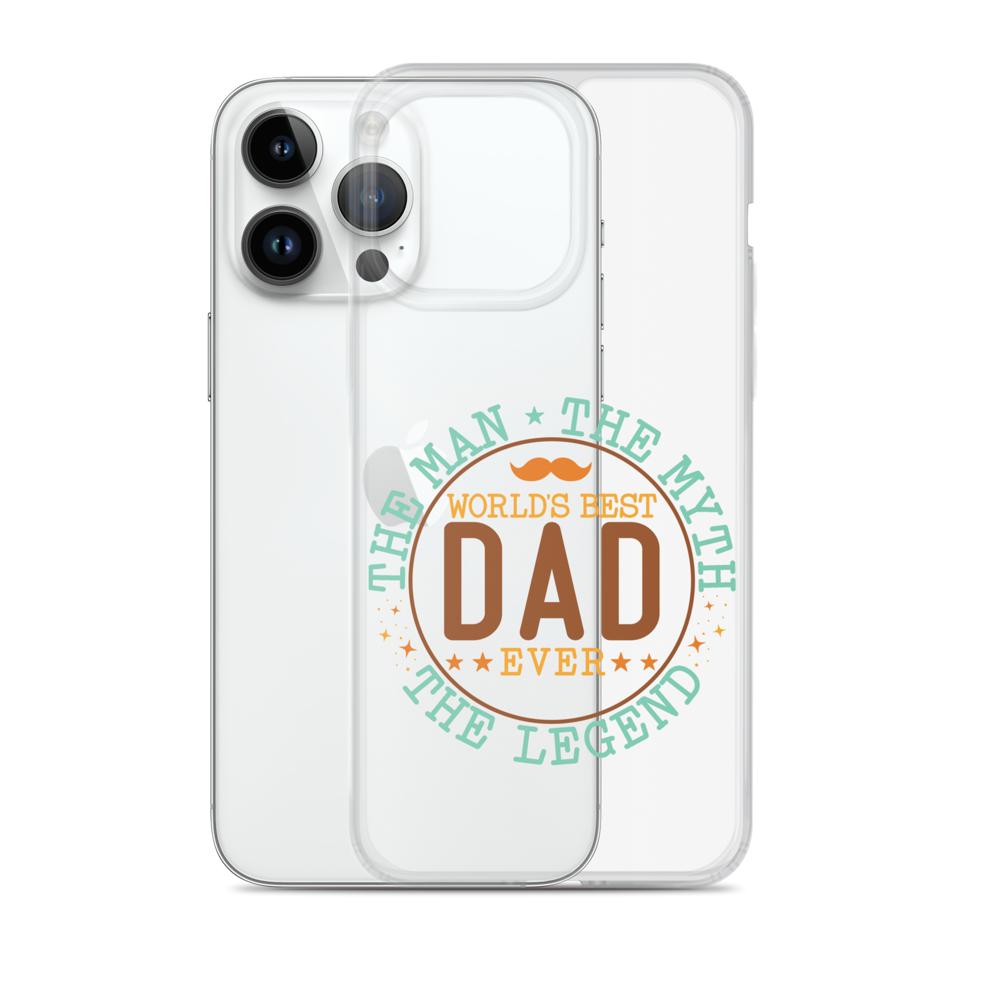 World's Best Dad Ever The Man The Myth The Legend Clear Case for iPhone®