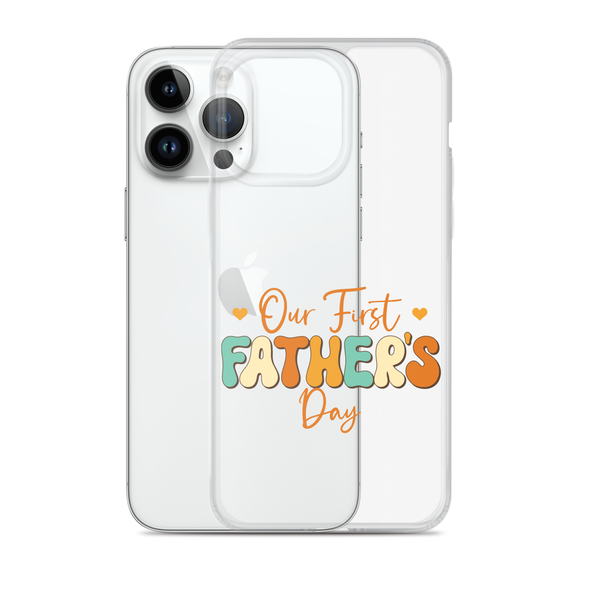 Our First Father's Day Clear Case for iPhone®