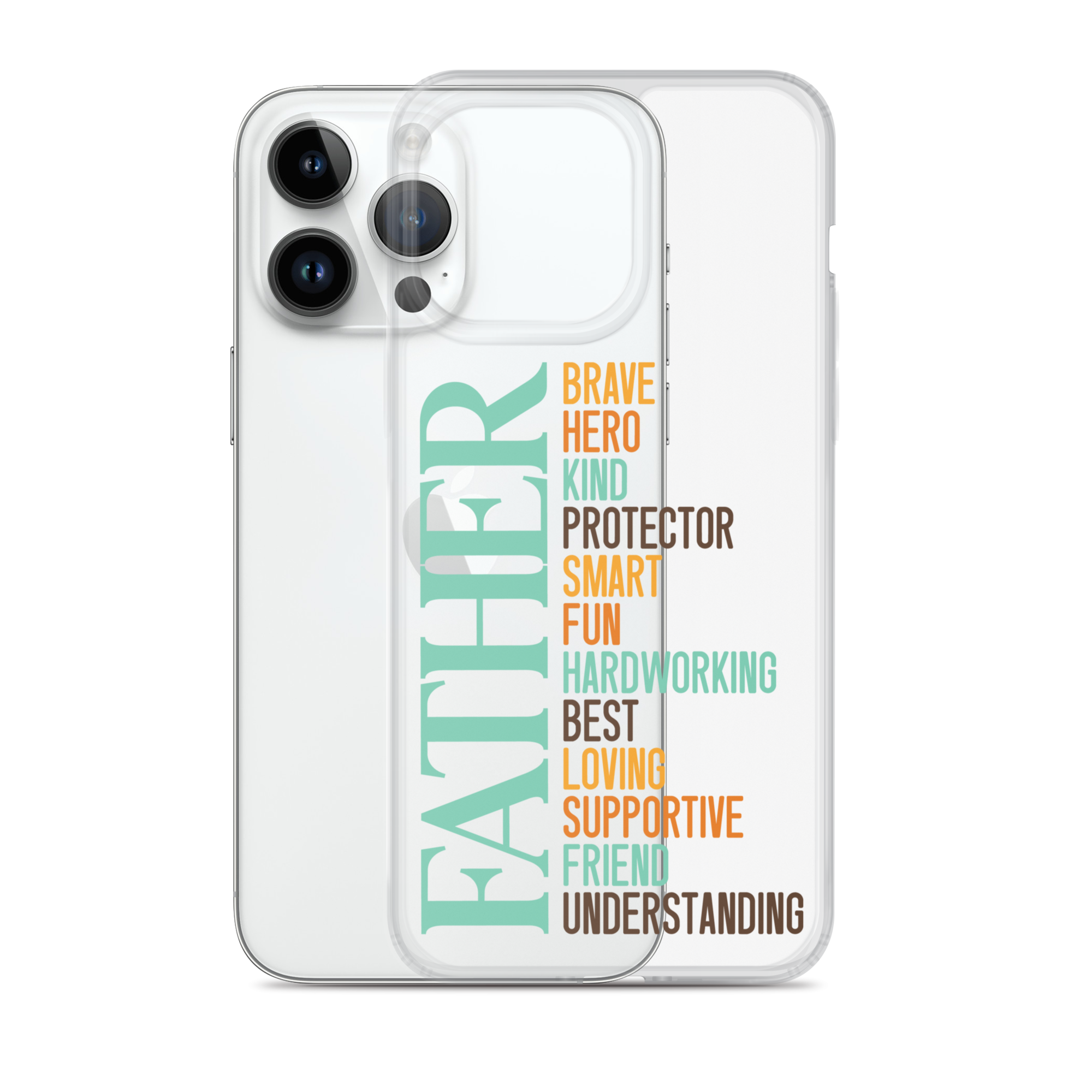 Brave Hero Kind Protector Smart Fun Hardworking Best Loving Supportive Friend Understanding Father Clear Case for iPhone®