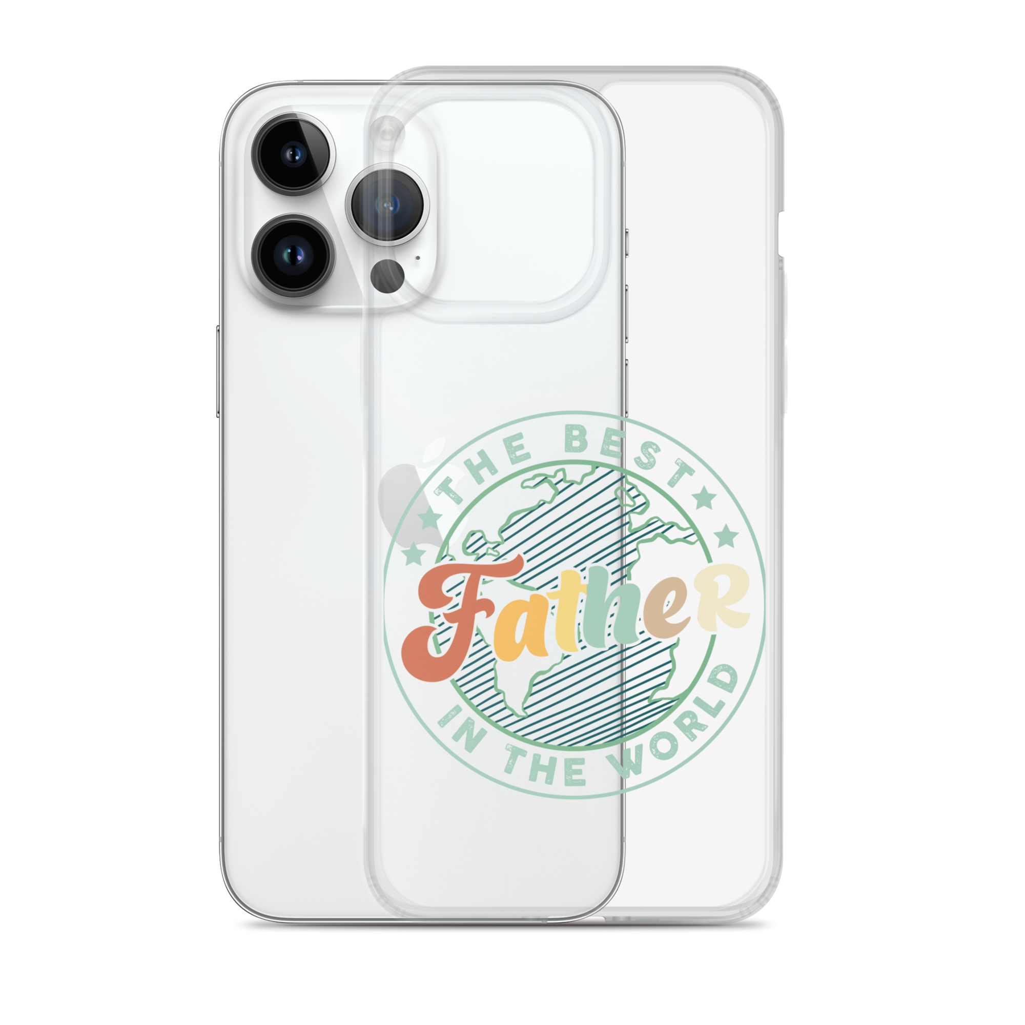 The Best Father In The World Clear Case for iPhone®