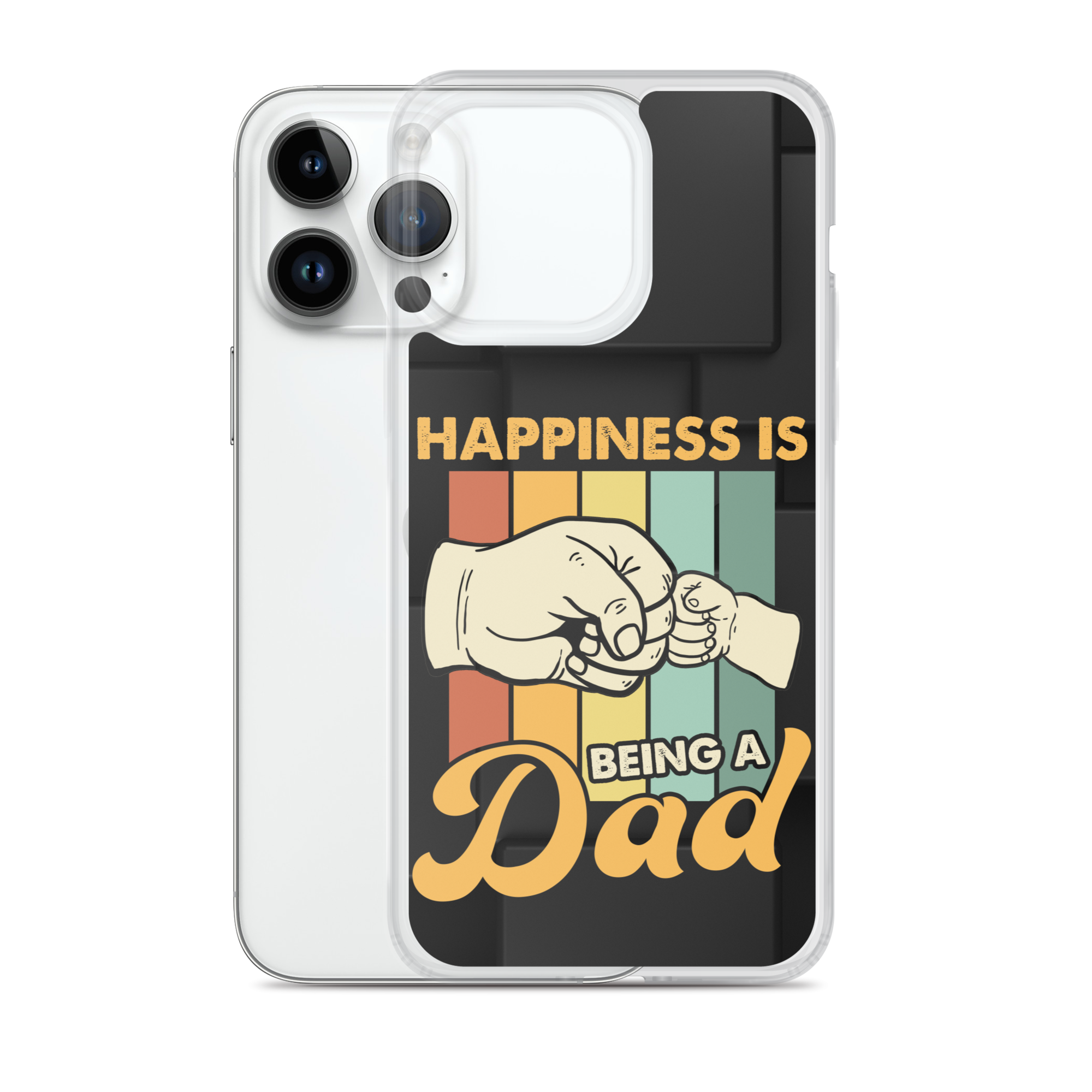 Happiness Is Being A Dad Clear Case for iPhone®