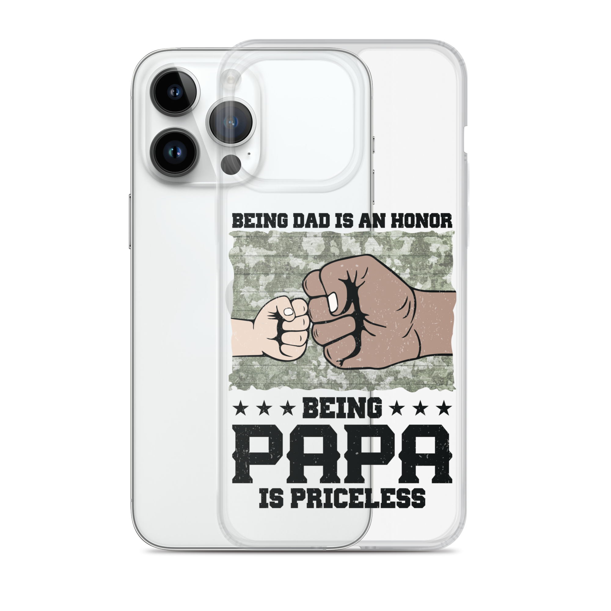 Being Dad Is An Honor Being Papa Is Priceless Clear Case for iPhone®