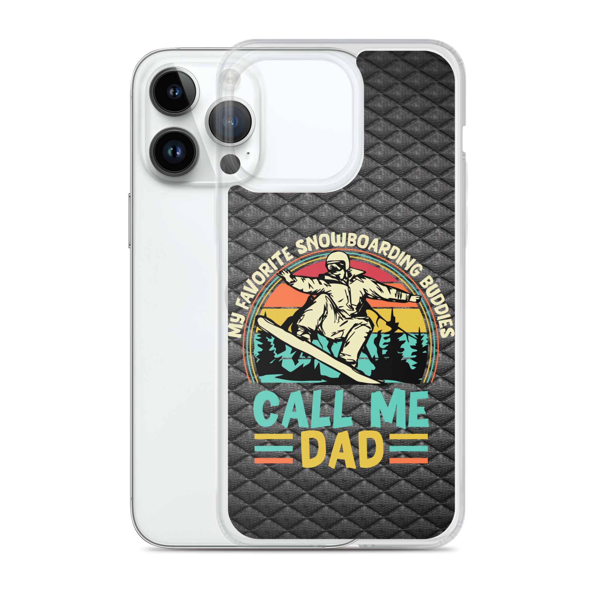 My Favorite Snowboarding Buddies Call Me Dad Clear Case for iPhone®