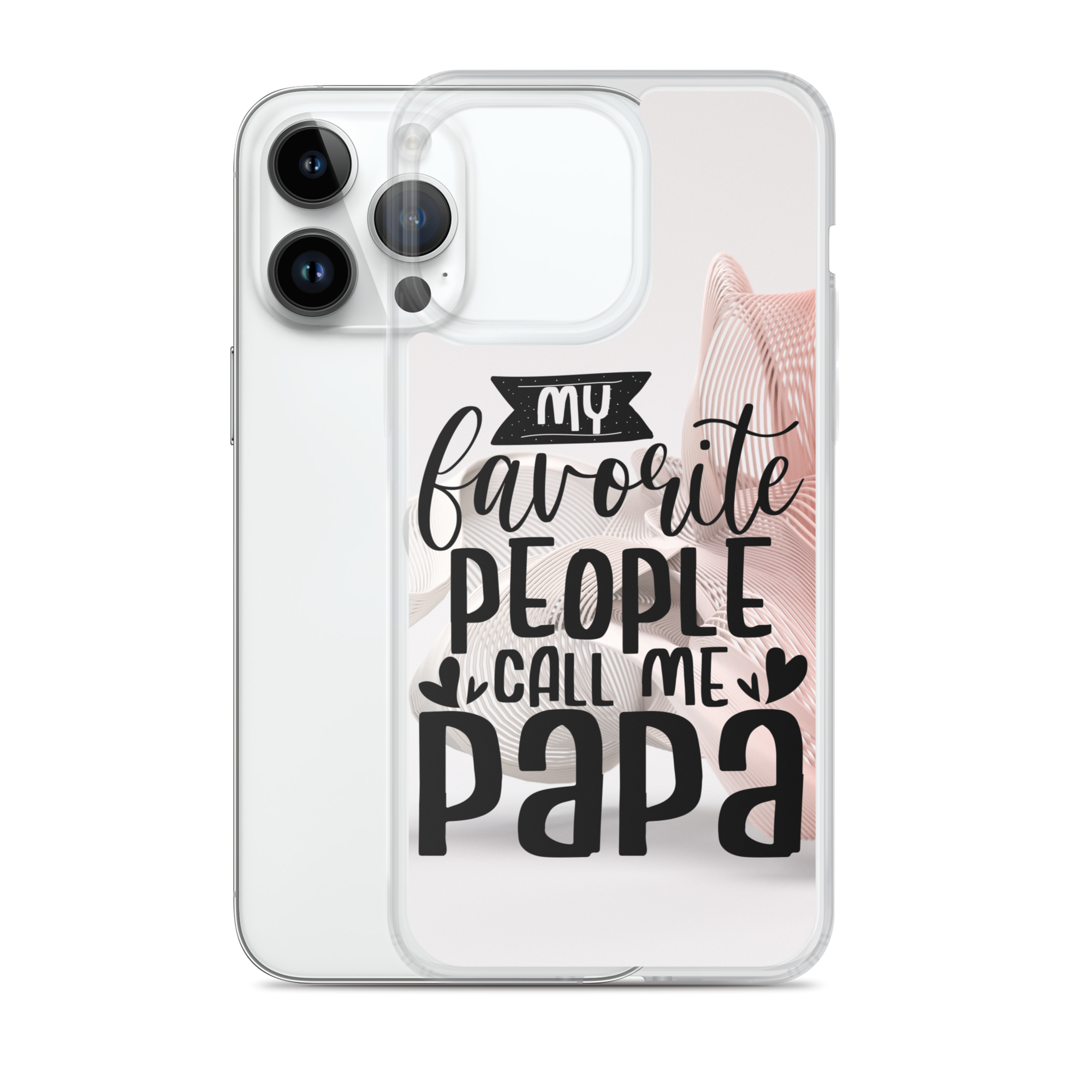 My Favorite People Call Me Papa Clear Case for iPhone®