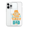 I Am Proud Of You Dad Clear Case for iPhone®