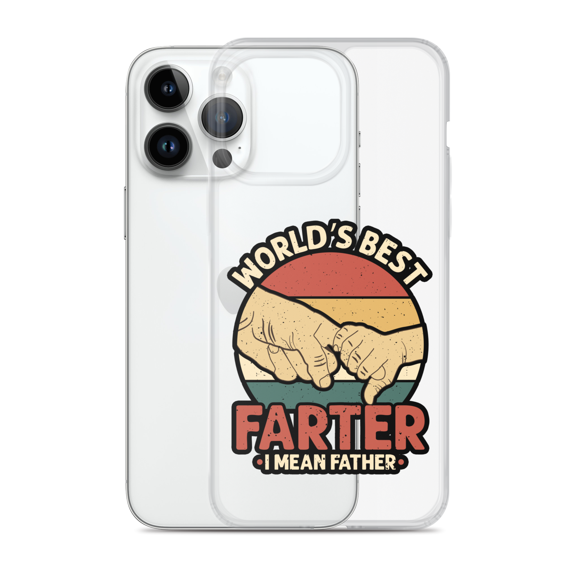 World's Best Farter I Mean Father Clear Case for iPhone®