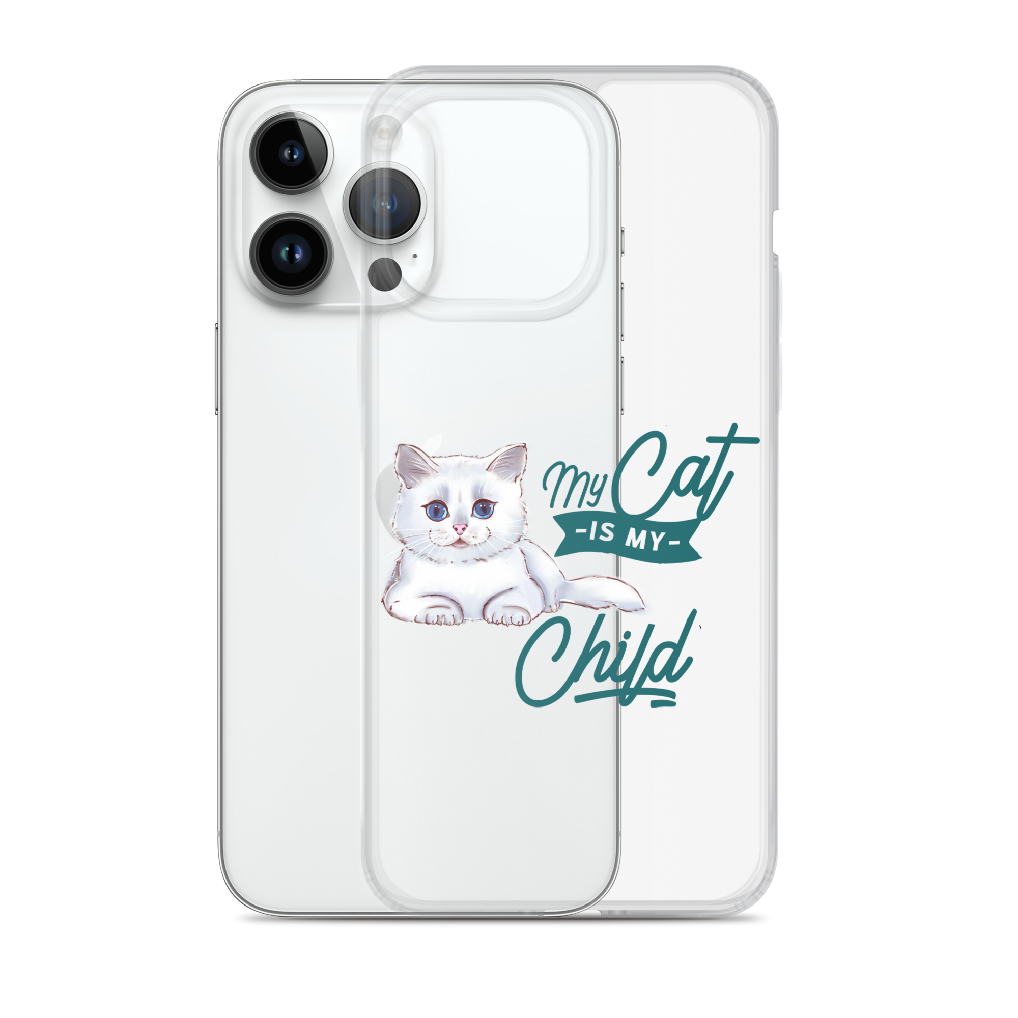 My Cat Is My Child Clear Case for iPhone®