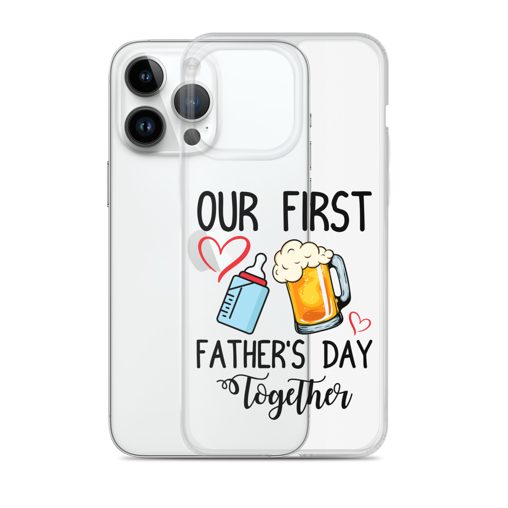 Our First Father's Day Together Clear Case for iPhone®