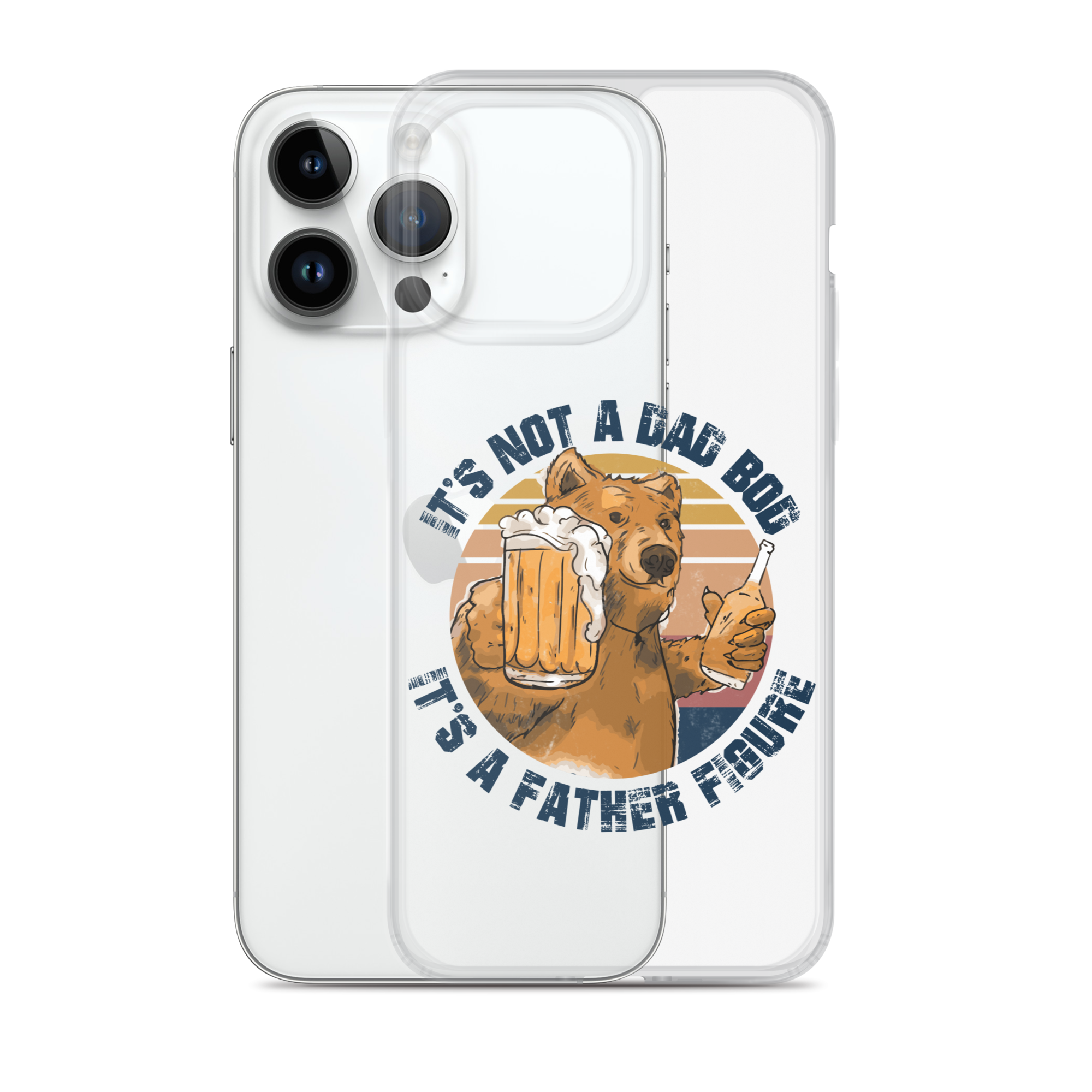 It's Not A Bod Dad It's A Father Figure Clear Case for iPhone®