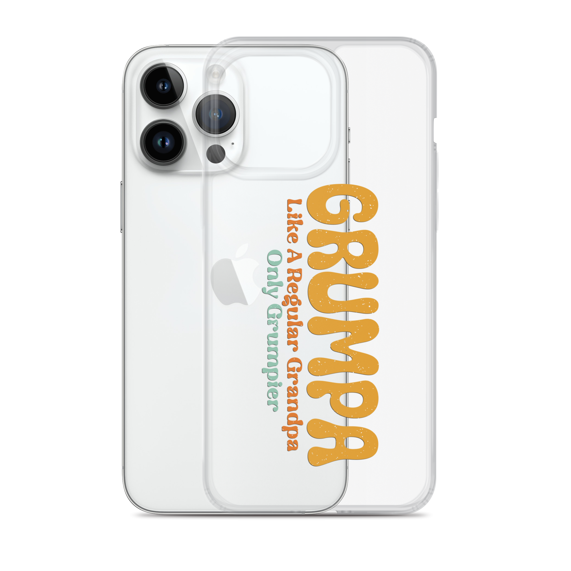 Grumpa Like A Regular Grandpa Only Geumpier Clear Case for iPhone®