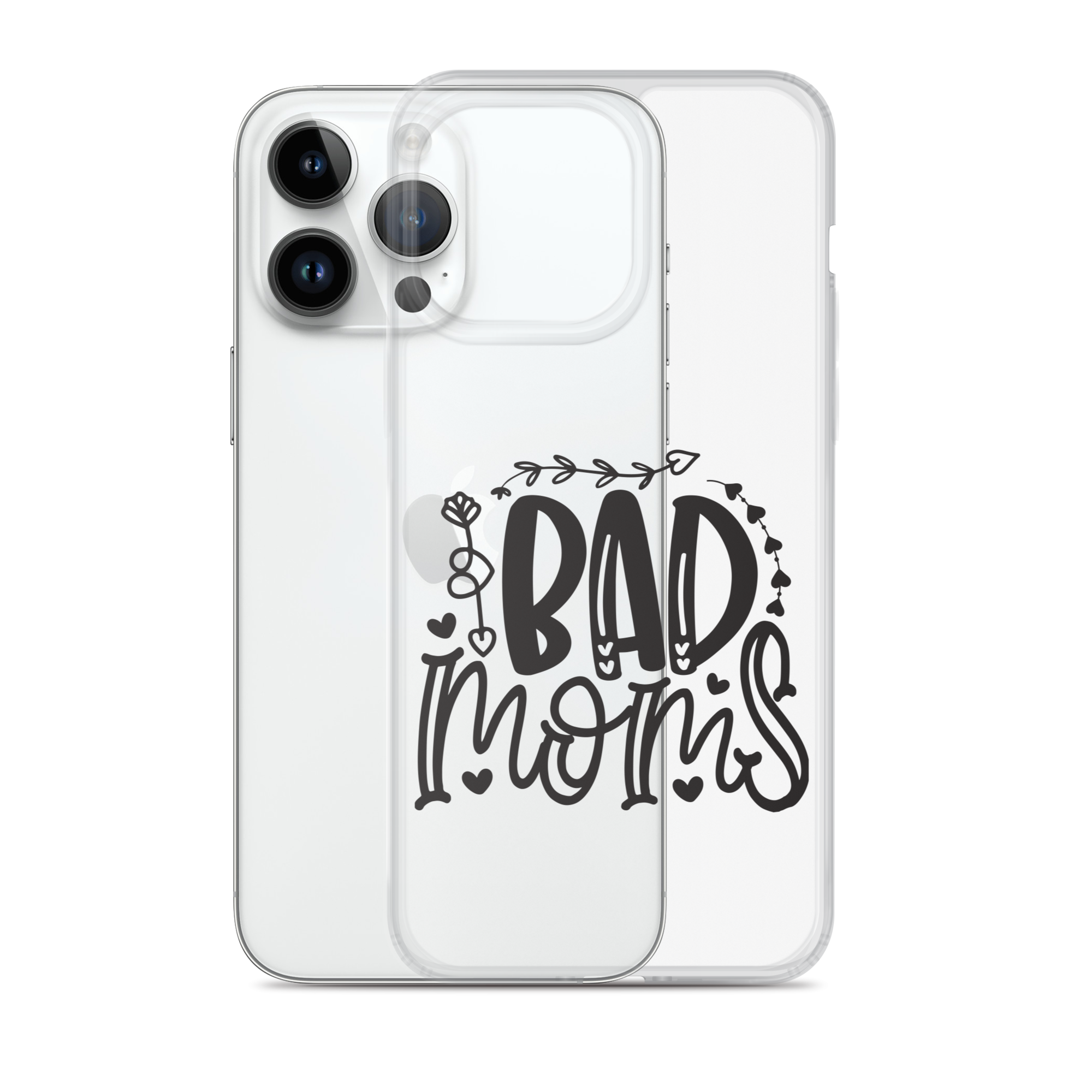 Bad Moms Clear Case for iPhone®