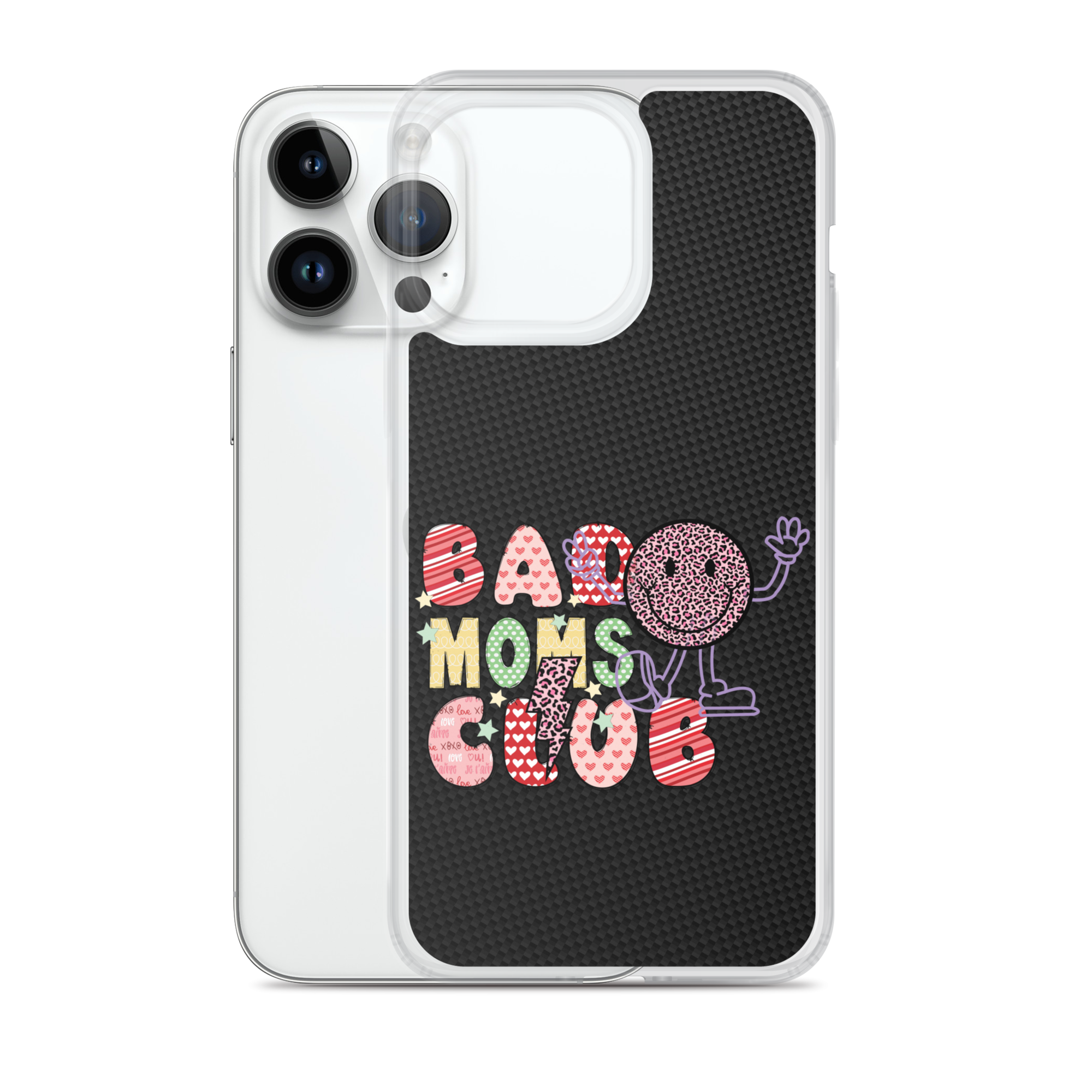 Bad Moms Club Clear Case for iPhone®