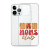 Bad Moms Club Clear Case for iPhone®