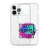 Bad Moms Club Clear Case for iPhone®