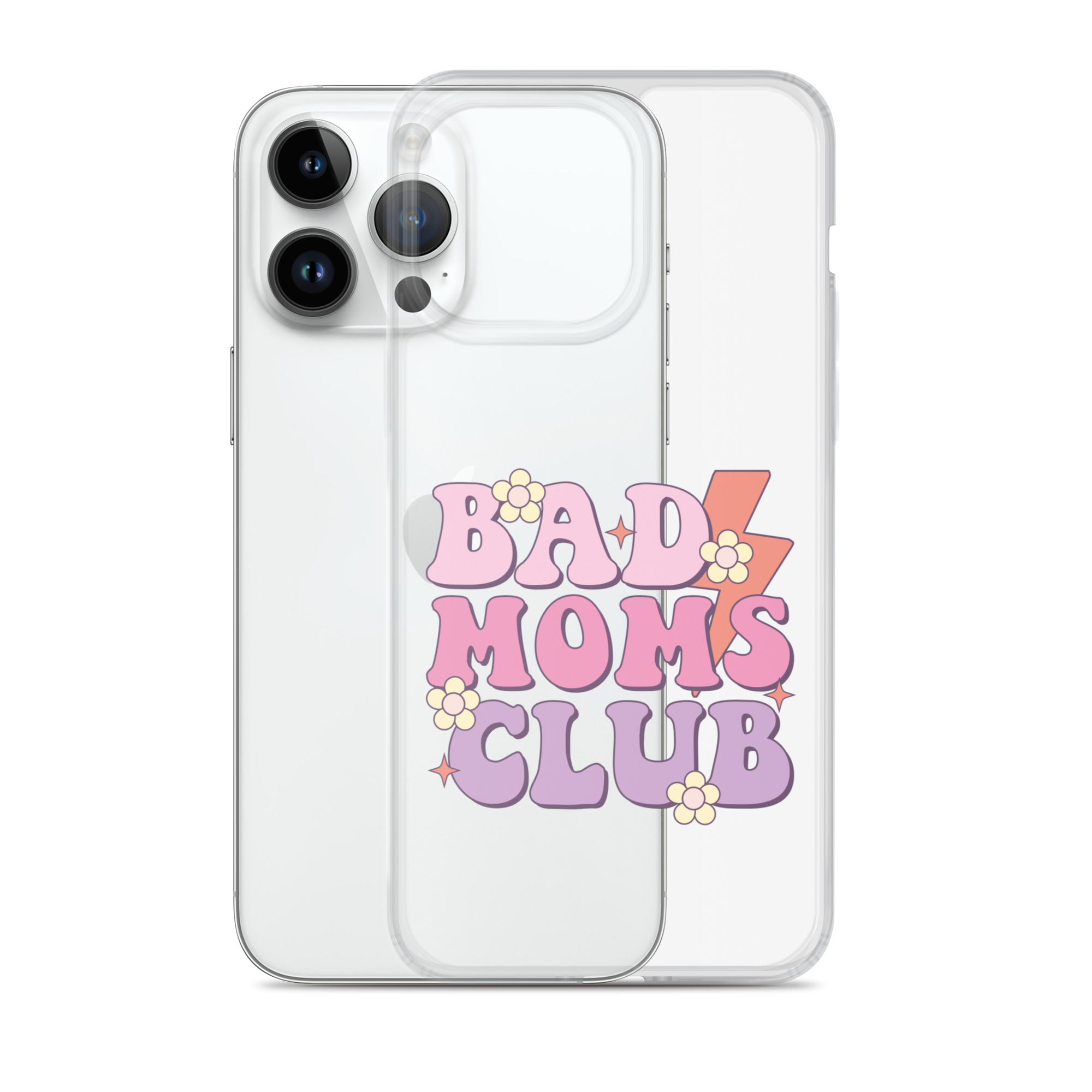 Bad Moms Club Clear Case for iPhone®