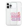 Bad Moms Club Clear Case for iPhone®