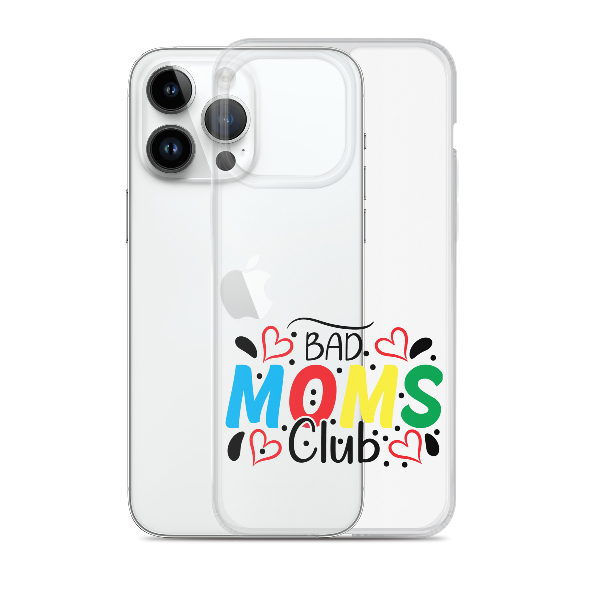 Bad Moms Club Clear Case for iPhone®