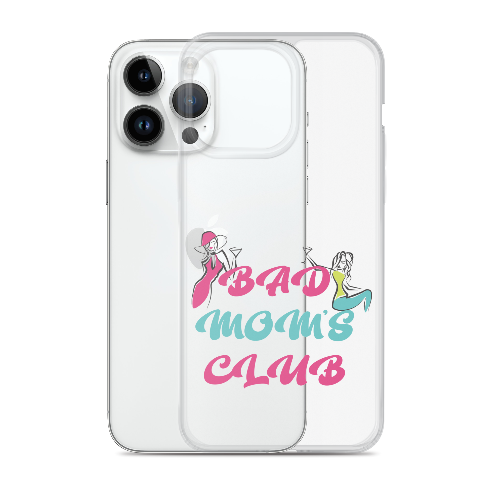 Bad Moms Club Clear Case for iPhone®