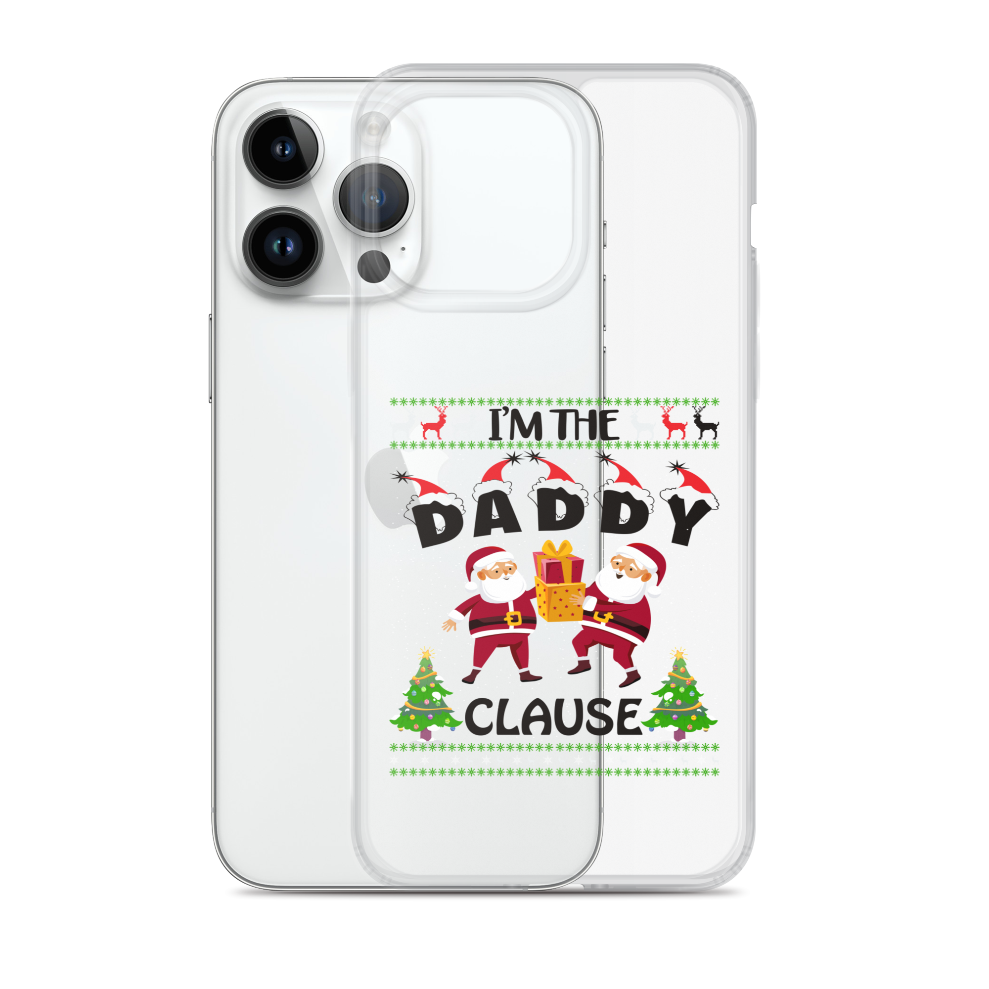 I'm The Daddy Clause Clear Case for iPhone®