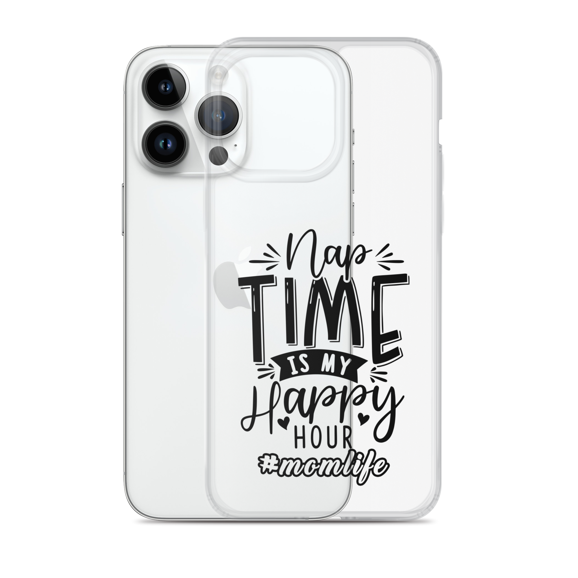 Nap Time Is My Happy Hour Clear Case for iPhone®