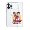 One Bad Mother Clucker Clear Case for iPhone®