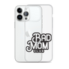 Bad Mom Club Clear Case for iPhone®