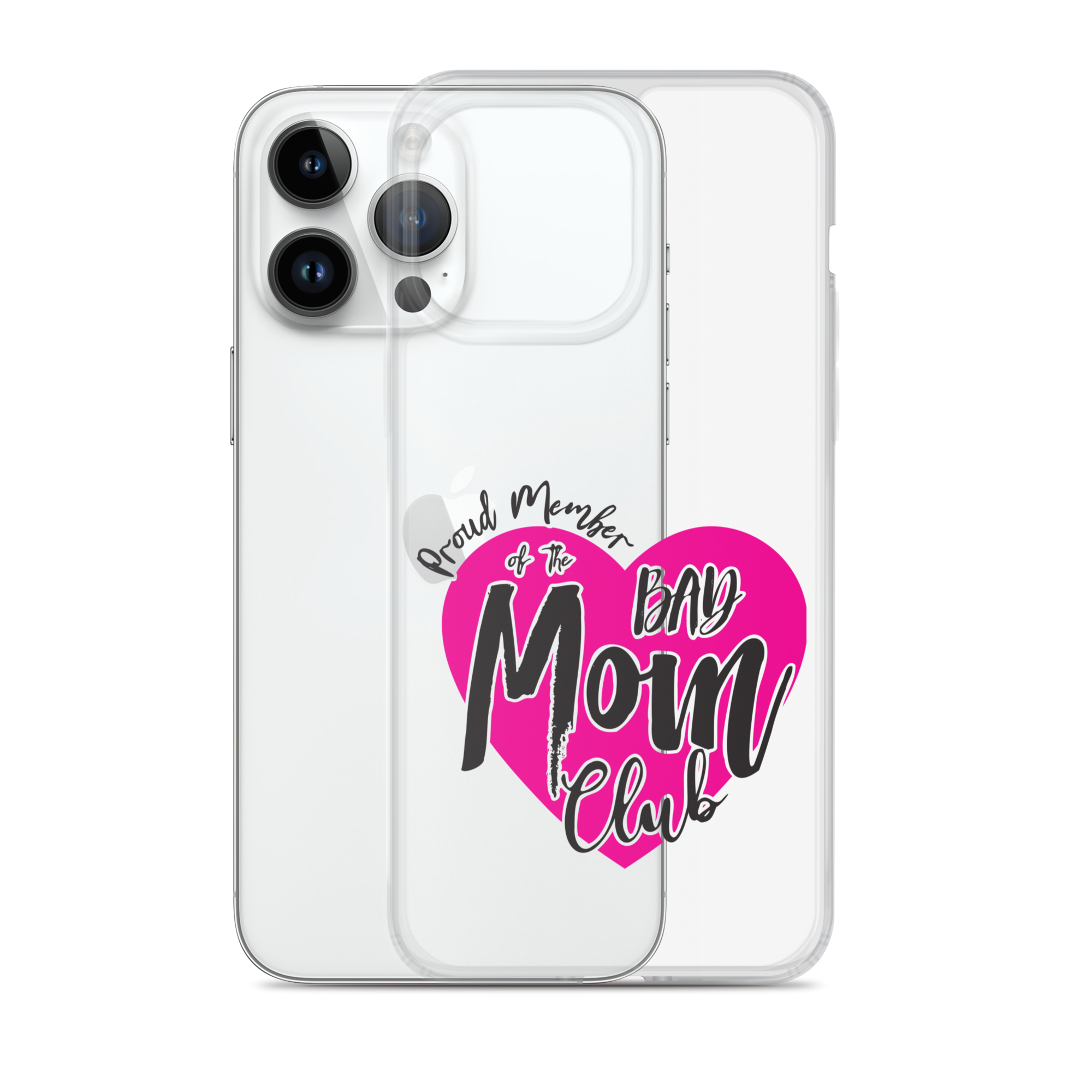 Proud Member Of The Bas Mom Club Clear Case for iPhone®