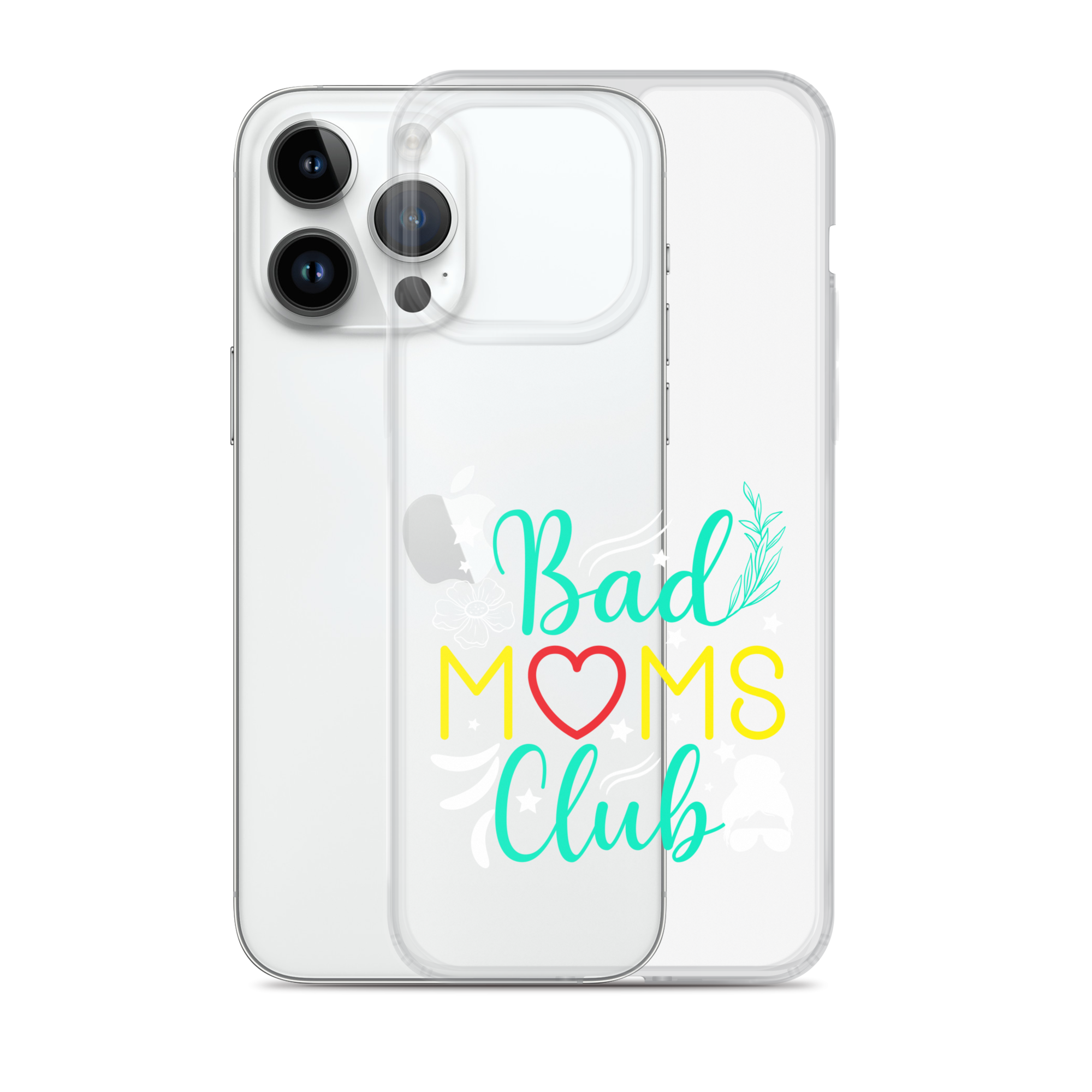 Bad Moms Club Clear Case for iPhone®