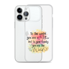 To The World You Are A Mother But To Your Family You Are The World Clear Case for iPhone®