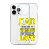 Dad Thanks For Not Pulling Out, Happy Father's Day, Love Clear Case for iPhone®