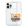 Dad Wisdom Go Ask Mom Clear Case for iPhone®