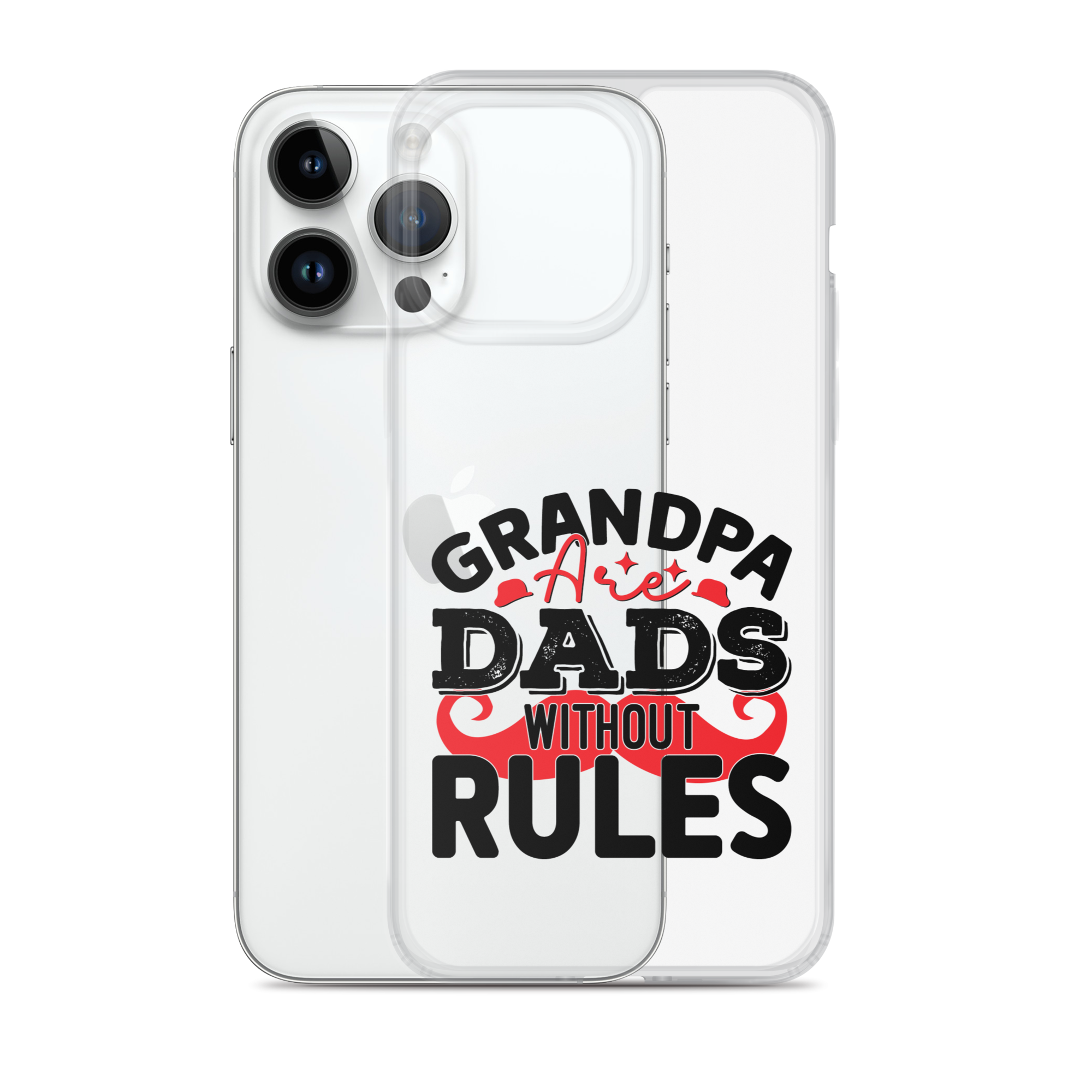 Grandpas Are Dads Without Rules Clear Case for iPhone®