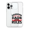 Grandpas Are Dads Without Rules Clear Case for iPhone®