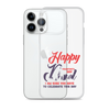 Happy Valentine's Day Dad I Am Sure You Have To Celebrate This Day Clear Case for iPhone®