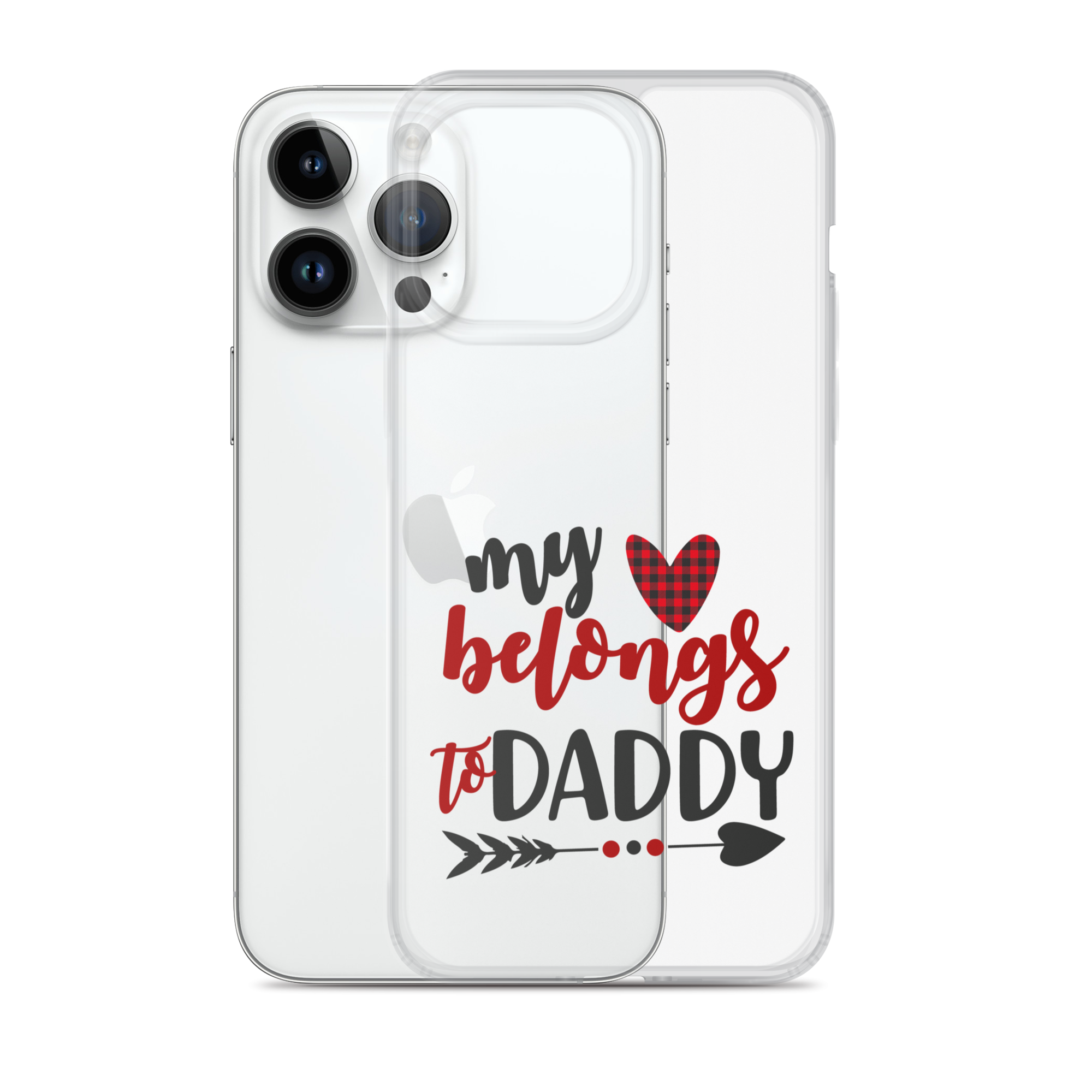 My Heart Belongs To Daddy Clear Case for iPhone®