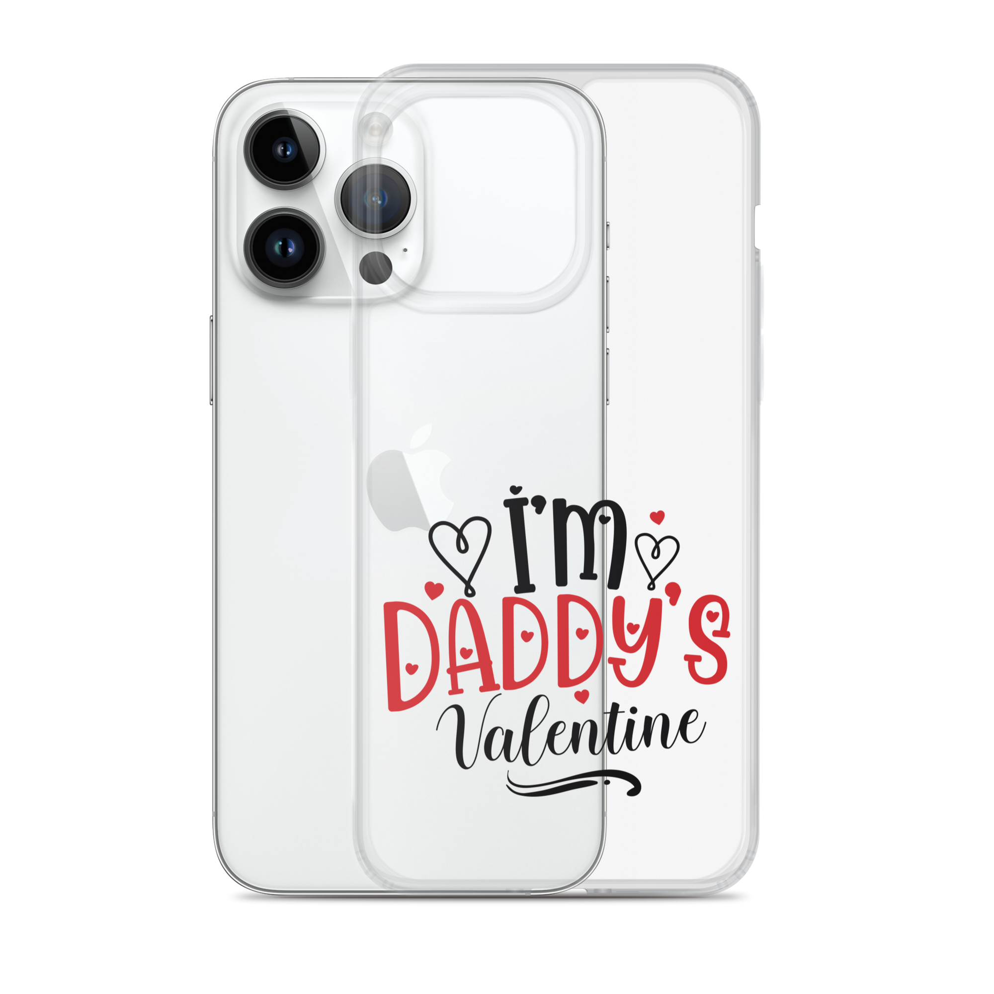 I'm Daddy's Valentine Clear Case for iPhone®