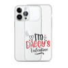 I'm Daddy's Valentine Clear Case for iPhone®