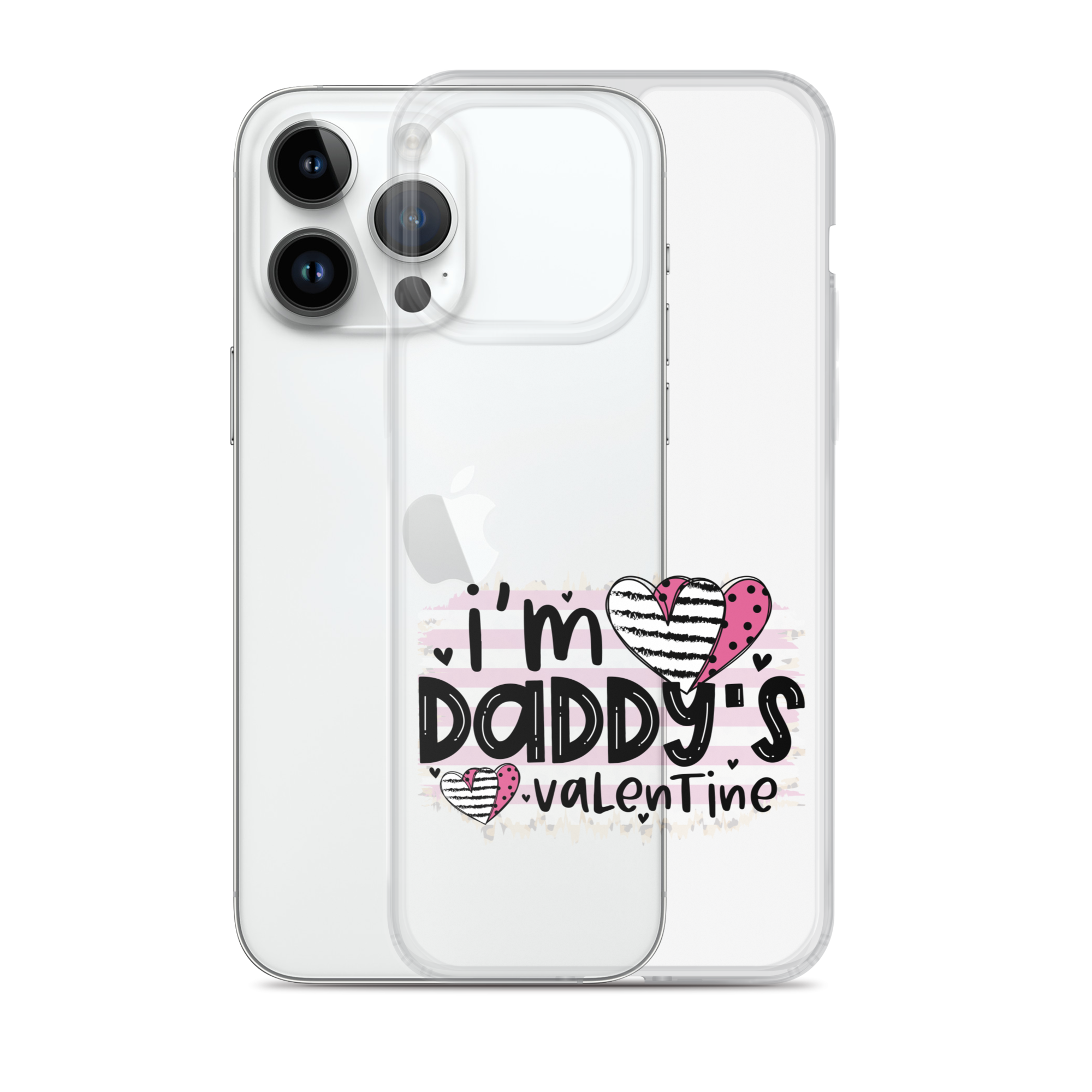 I'm Daddy's Valentine Clear Case for iPhone®