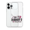 I'm Daddy's Valentine Clear Case for iPhone®