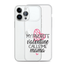 My Favorite Valentine Calls Me Mama Clear Case for iPhone®