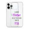 A Worried Mother Does Better Research Than The FBI Clear Case for iPhone®