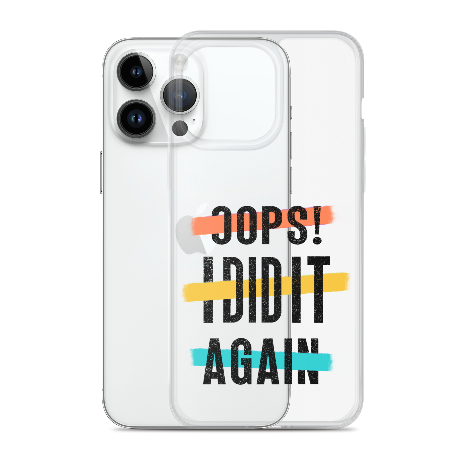 Oops! I Did It Again Clear Case for iPhone®