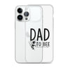 Dad To bee Clear Case for iPhone®