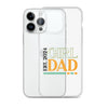 Girl Dad Est. 2024 Clear Case for iPhone®