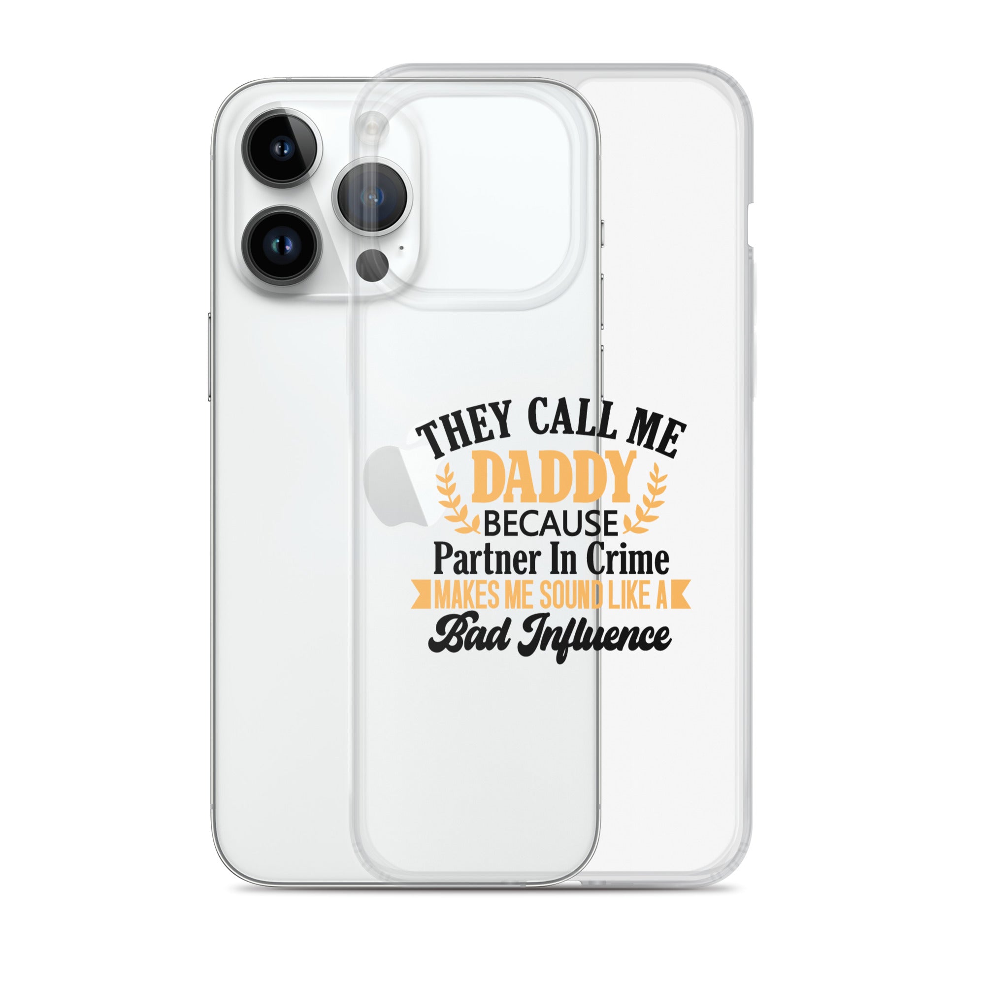 They Call Me Daddy Clear Case for iPhone®