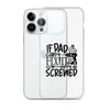 If Dad Cant Fix It We're All Screwed Clear Case for iPhone®