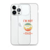 Im Not Sleeping Im Resting My Eyes Dad Clear Case for iPhone®