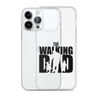 The Walking Dad Clear Case for iPhone®